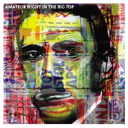 Amateur Night At The Big Top