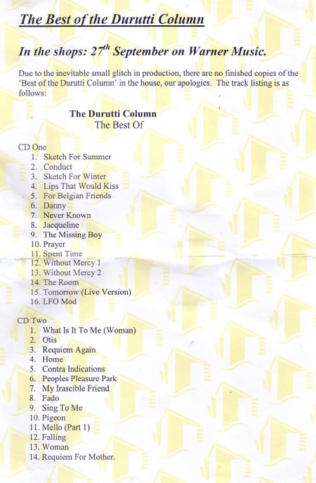 The Best of The Durutti Column; tracklisting made available at Bridgewater Hall show 16 September 2004 [release date is incorrect]