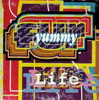 Yummy Fur - Life
