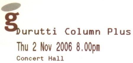 The Durutti Column live at World Guitars Festival, St Georges, Bristol, Thursday 2 November 2006; ticket detail