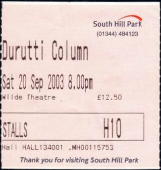 Durutti Column live at South Hill Park, Bracknell,
20 September 2003, ticket