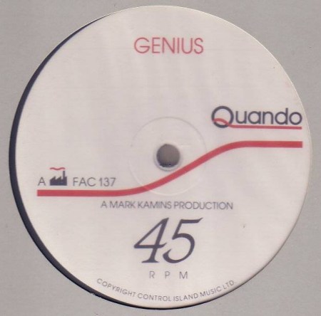 Quando Quango -FAC 137 'Genius' / 'Rebel'; label detail