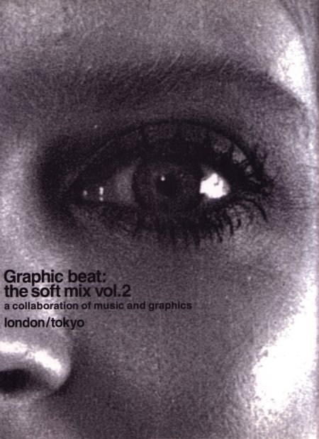 Graphic Beat: The Soft Mix Vol. 2; front cover detail