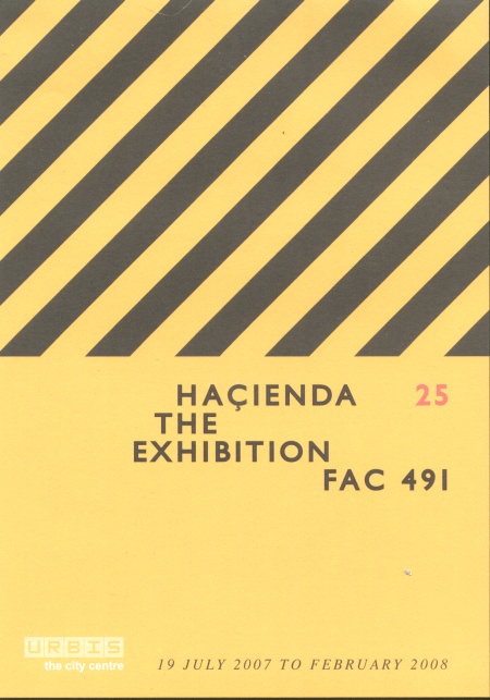 Hacienda 25: The Exhibition - FAC 491
