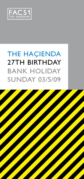 FAC 51 The Hacienda 27th Birthday Party Sankeys 3 May 2009; flyer front