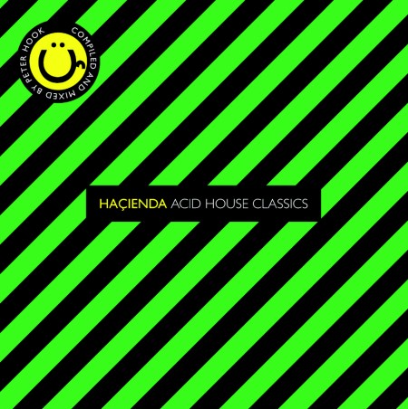 Hacienda: Acid House Classics - Compiled & mixed by Peter Hook; front cover detail