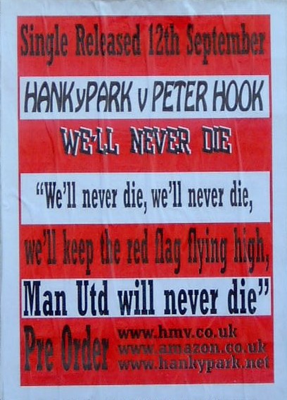 Hanky Park vs Peter Hook - We'll Never Die; poster