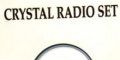 Crystal Radio Set [2-track cd - unreleased]