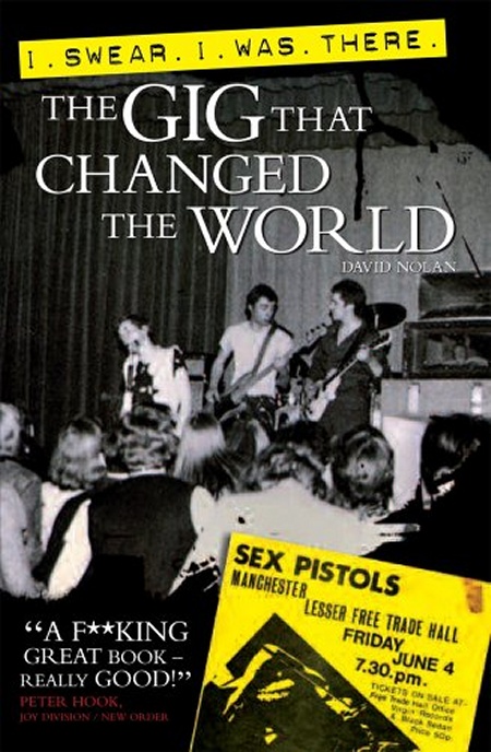 I Swear I Was There: The Gig That Changed The World by David Nolan; front cover detail