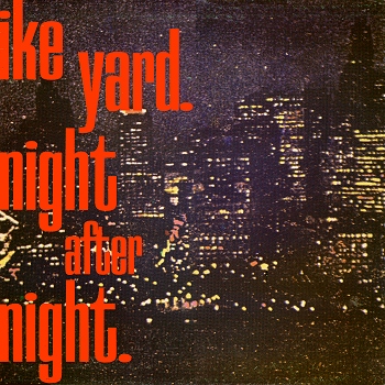 Ike Yard - Night After Night (Crépuscule); front cover detail