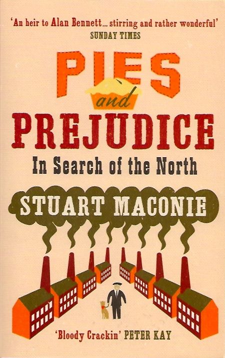 Pies and Prejudice by Stuart Maconie; front cover detail