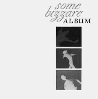 Some Bizzare Album