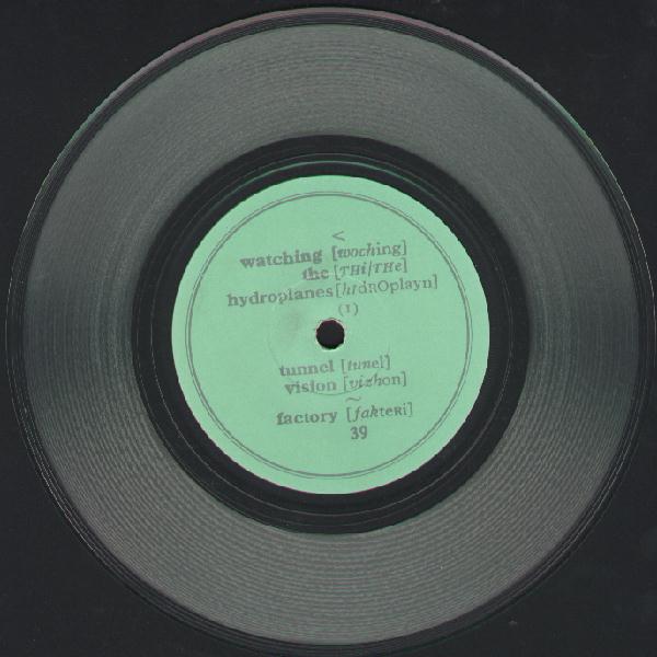 FAC 39 Watching The Hydroplanes, clear vinyl 7